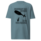 Nothing to Do With Freedom v1 premium t-shirt