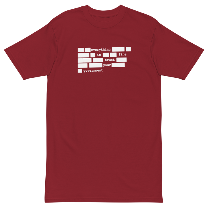 everything is fine premium t-shirt