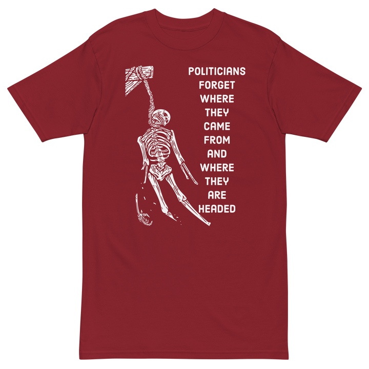 Politicians Forget OG v1 premium t-shirt
