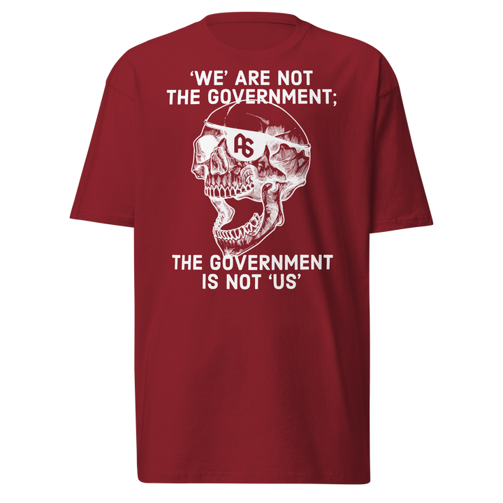 Gov't Is Not Us premium t-shirt