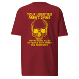 Liberties Aren't Dying (gold) premium t-shirt