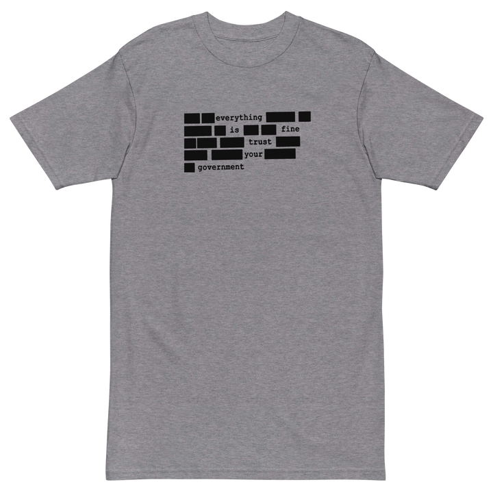 everything is fine premium t-shirt