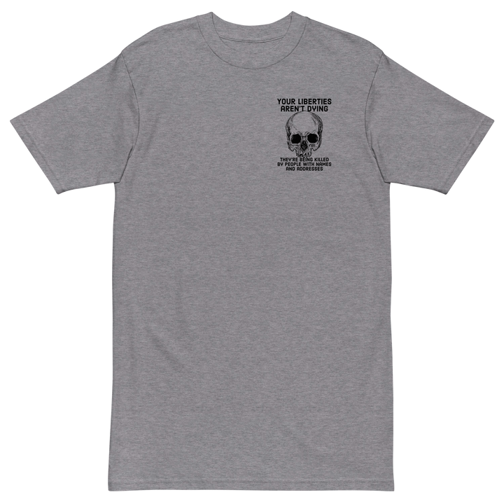 Liberties Aren't Dying OG v2 premium t-shirt