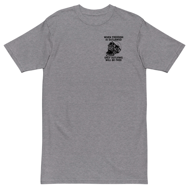 Only Outlaws Will Be Free v2 premium t-shirt