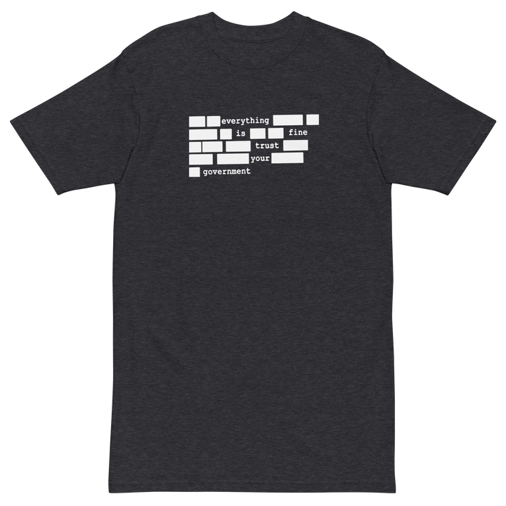 everything is fine premium t-shirt