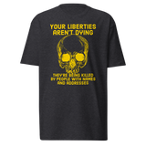 Liberties Aren't Dying (gold) premium t-shirt