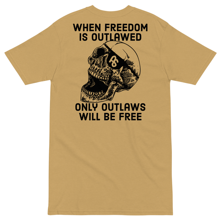 Only Outlaws Will Be Free v2 premium t-shirt