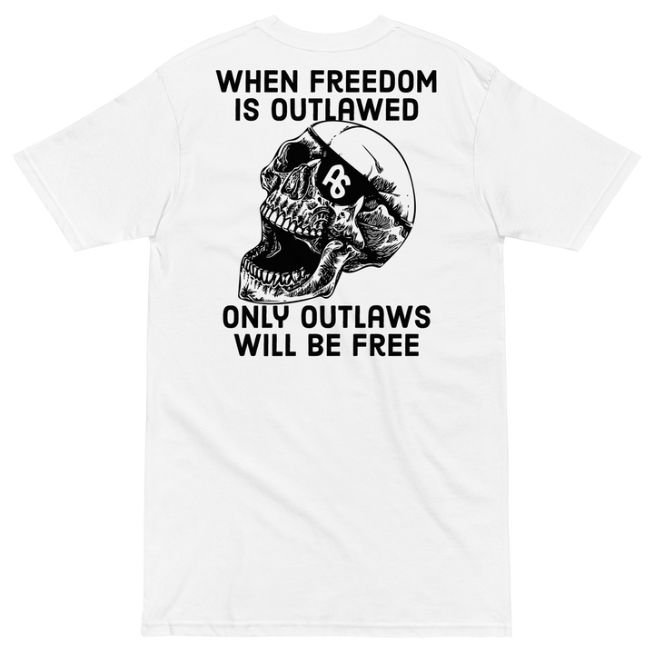 Only Outlaws Will Be Free v2 premium t-shirt