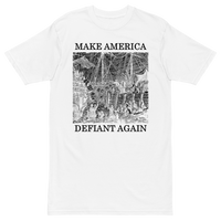 Make America Defiant Again v1 premium t-shirt