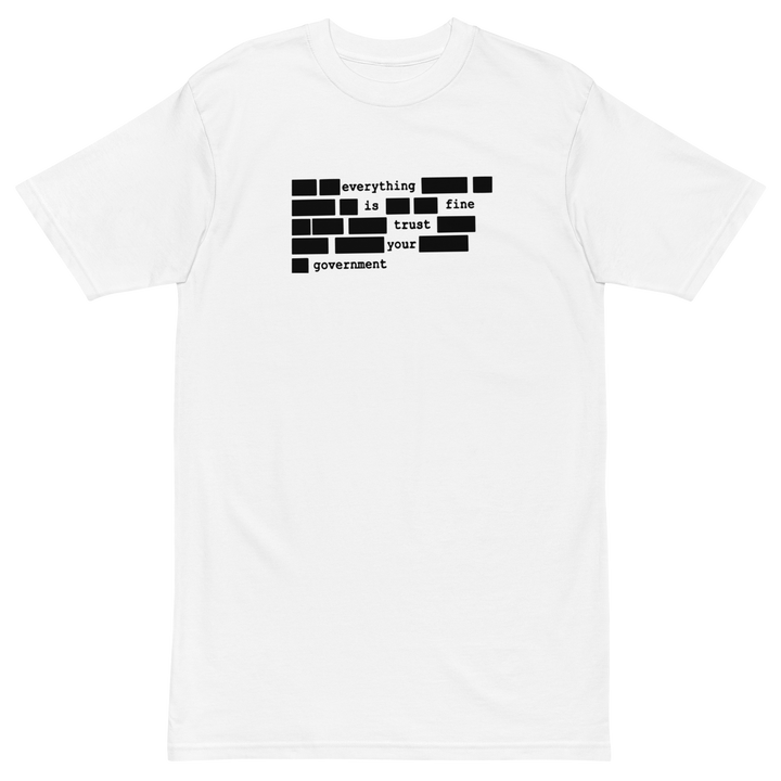 everything is fine premium t-shirt