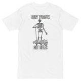 Bury Tyrants, Not Rifles premium t-shirt