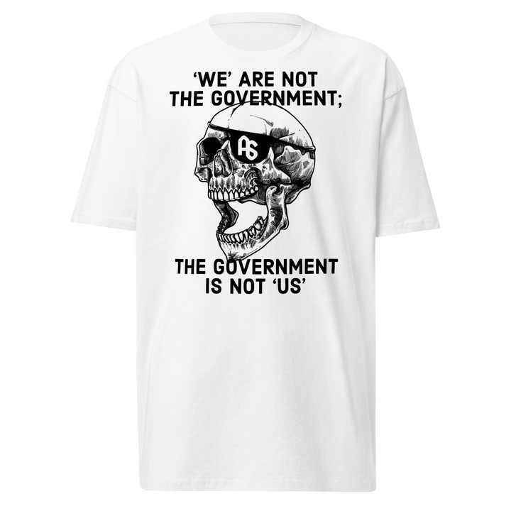 Gov't Is Not Us premium t-shirt