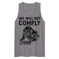 We Will Not Comply premium tank top