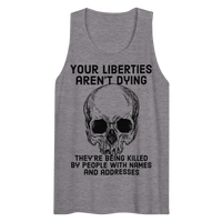 Liberties Aren't Dying premium tank top