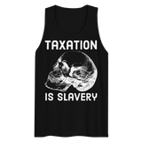 Taxation is Slavery premium tank top