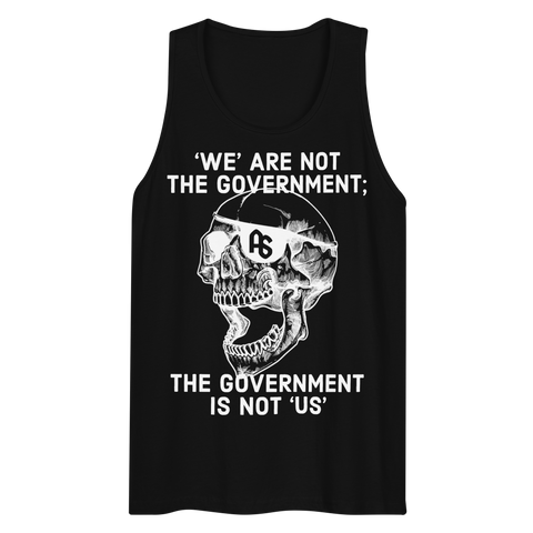 The Gov't is Not Us premium tank top