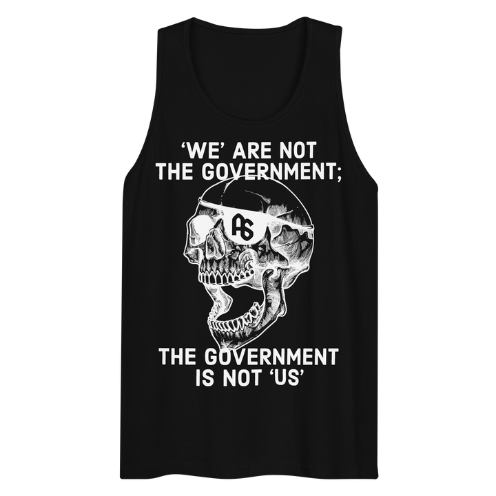 The Gov't is Not Us premium tank top