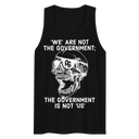 The Gov't is Not Us premium tank top