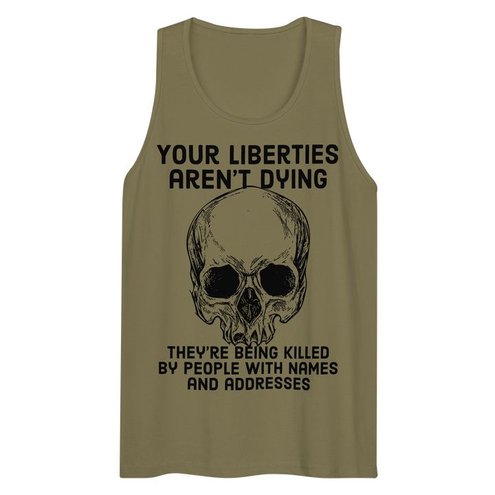Liberties Aren't Dying premium tank top