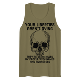 Liberties Aren't Dying premium tank top