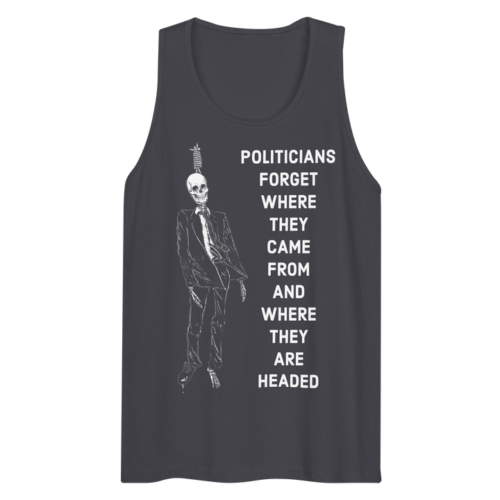 Politicians Forget '22 premium tank top