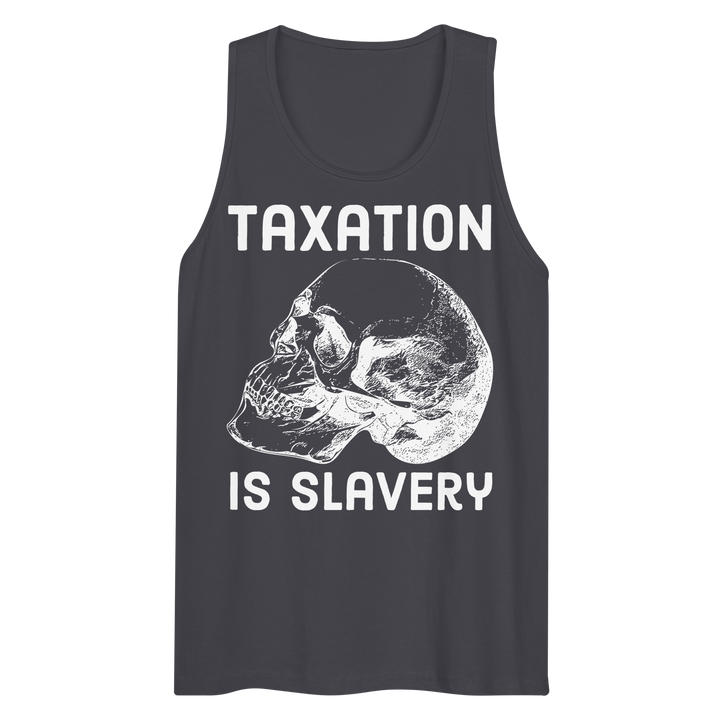Taxation is Slavery premium tank top