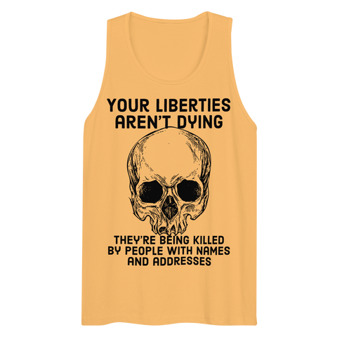 Liberties Aren't Dying premium tank top