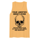 Liberties Aren't Dying premium tank top