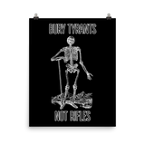 bury tyrants not rifles black poster