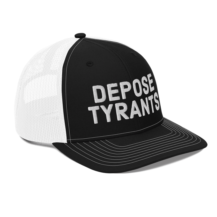 Depose Tyrants trucker hat