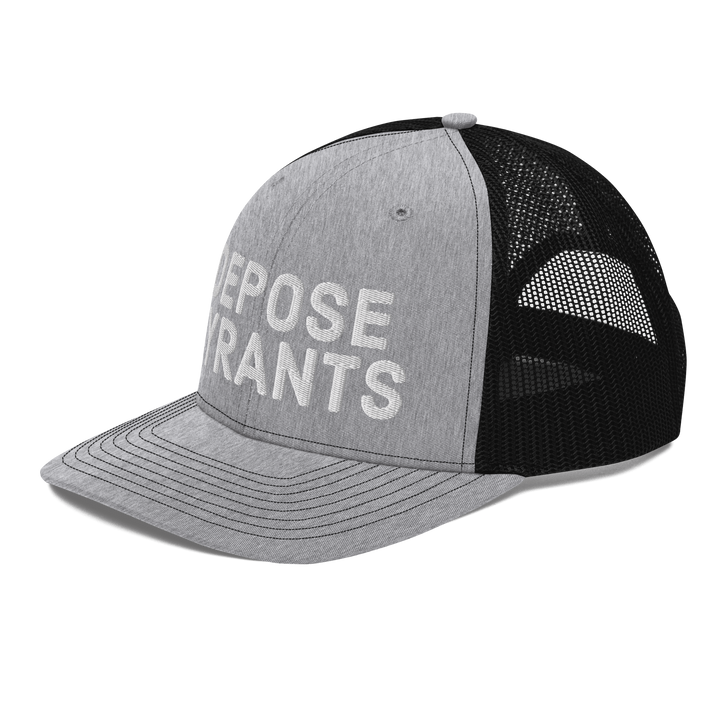 Depose Tyrants trucker hat