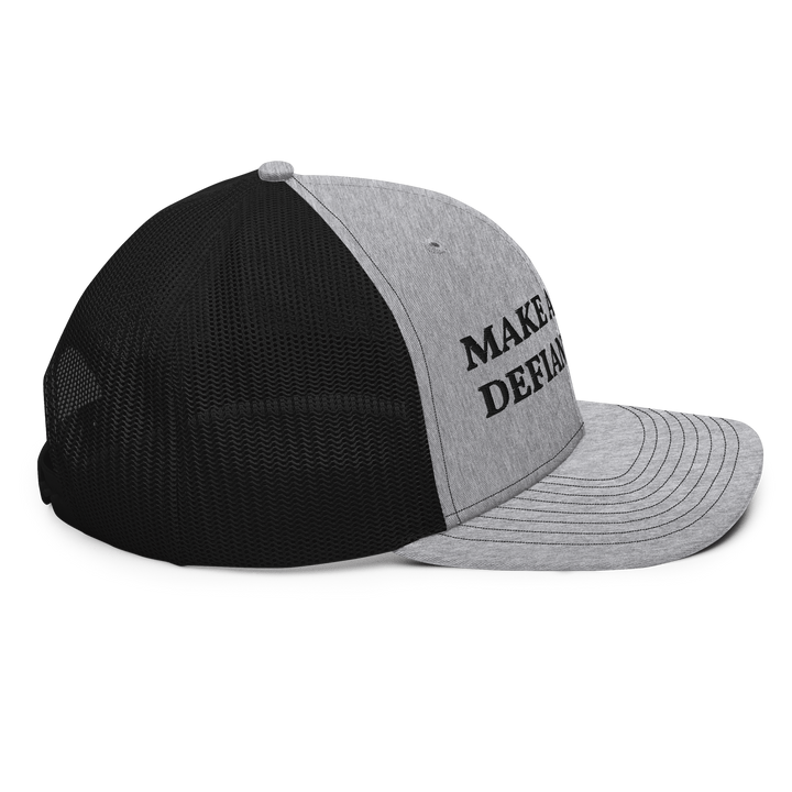 Make America Defiant Again trucker hat