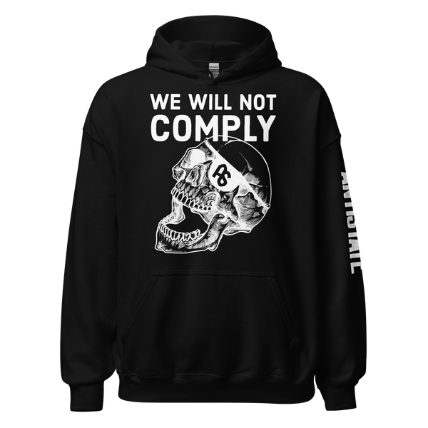 We Will Not Comply v1 hoodie