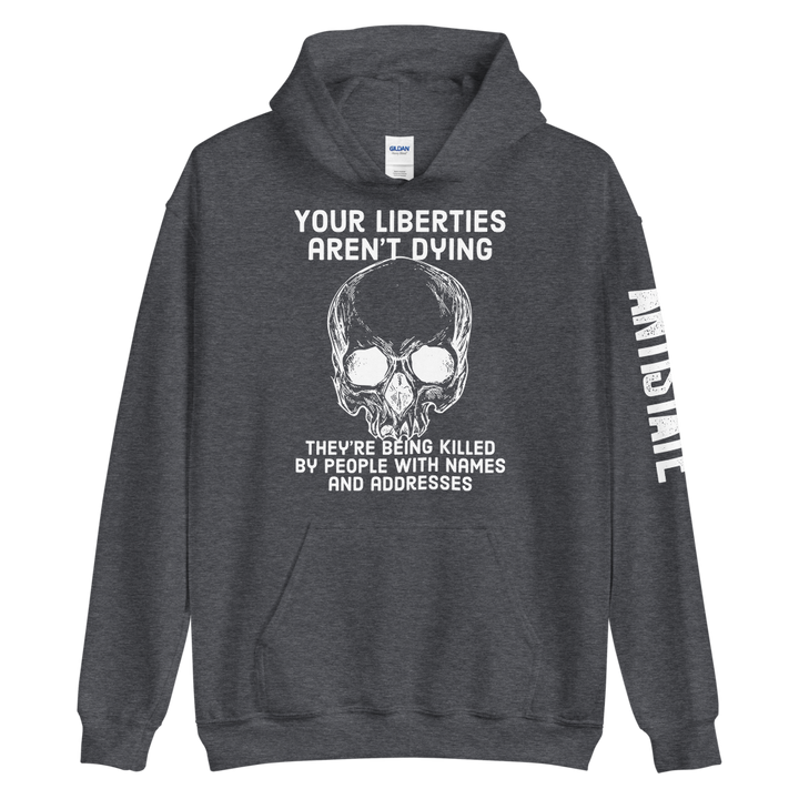 Liberties Aren't Dying OG v1 hoodie