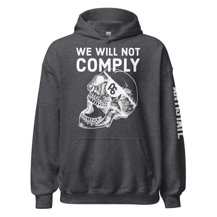 We Will Not Comply v1 hoodie