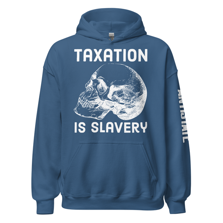 Taxation is Slavery v1 hoodie