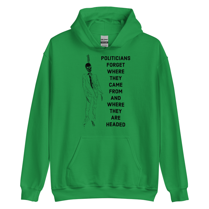 Politicians Forget 22 v1 hoodie
