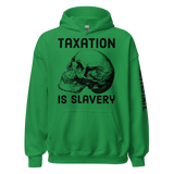 Taxation is Slavery v1 hoodie