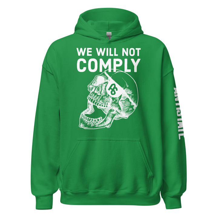 We Will Not Comply v1 hoodie