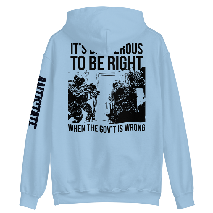 Dangerous to be Right v2 hoodie