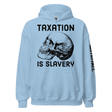Taxation is Slavery v1 hoodie