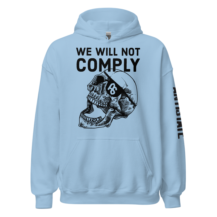 We Will Not Comply v1 hoodie