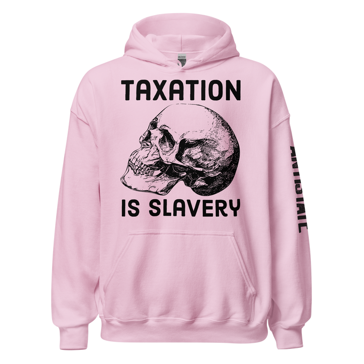 Taxation is Slavery v1 hoodie