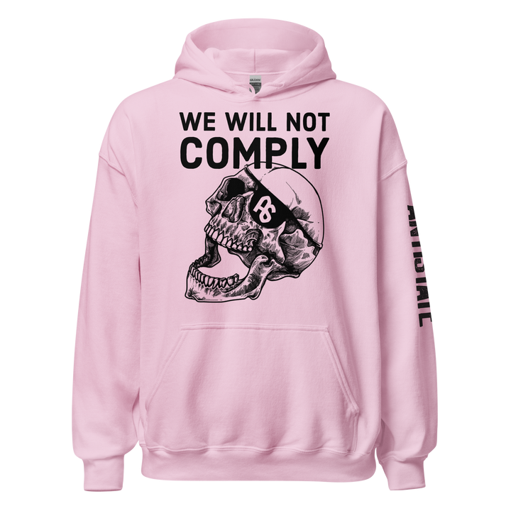 We Will Not Comply v1 hoodie