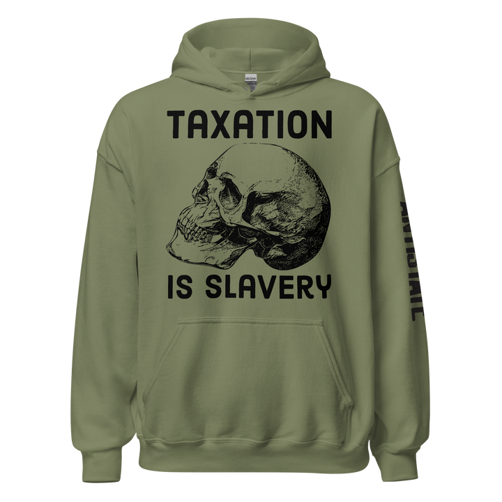 Taxation is Slavery v1 hoodie