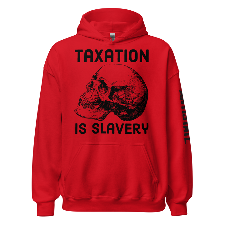 Taxation is Slavery v1 hoodie