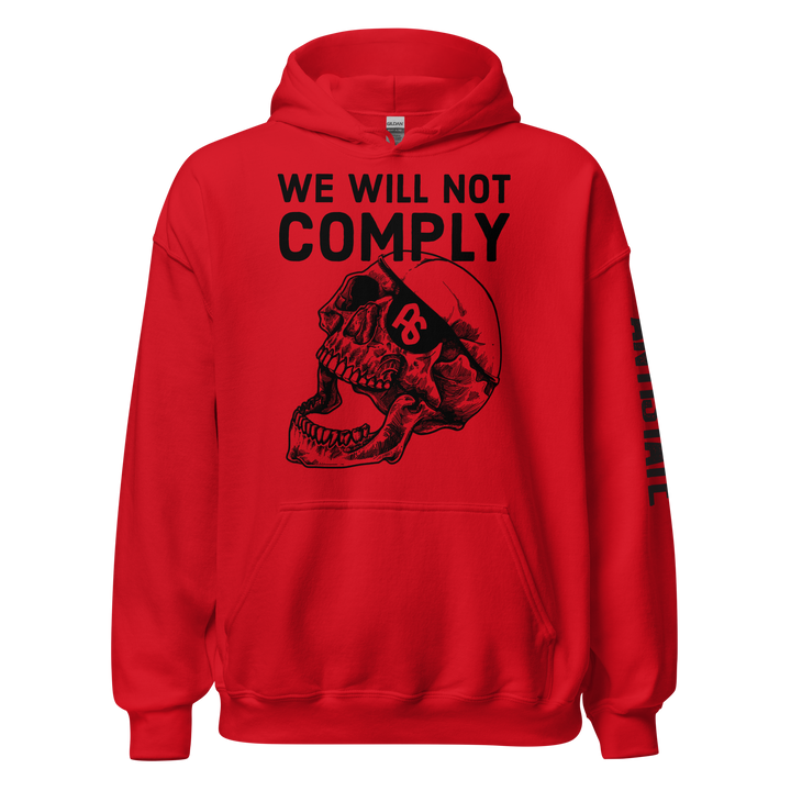 We Will Not Comply v1 hoodie