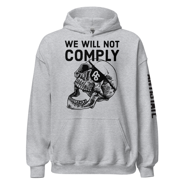 We Will Not Comply v1 hoodie