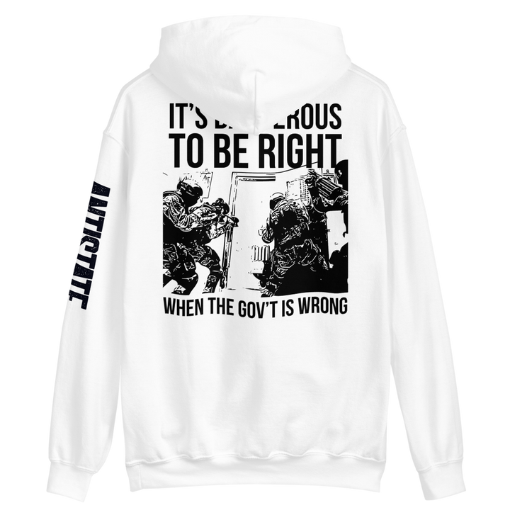 Dangerous to be Right v2 hoodie
