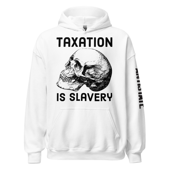 Taxation is Slavery v1 hoodie